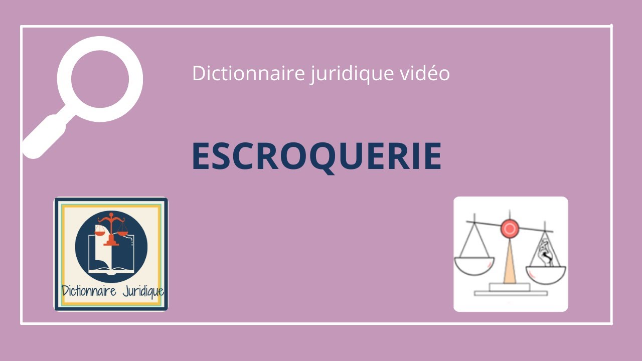 Qu'est-ce qu'une ESCROQUERIE ? Minute de droit pénal  🔤
