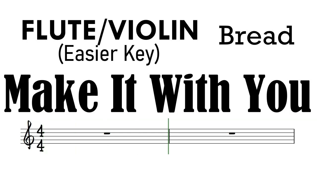 Make It With You Flute Violin Easier Key Sheet Backing Track Partitura Bread I Ben and Ben