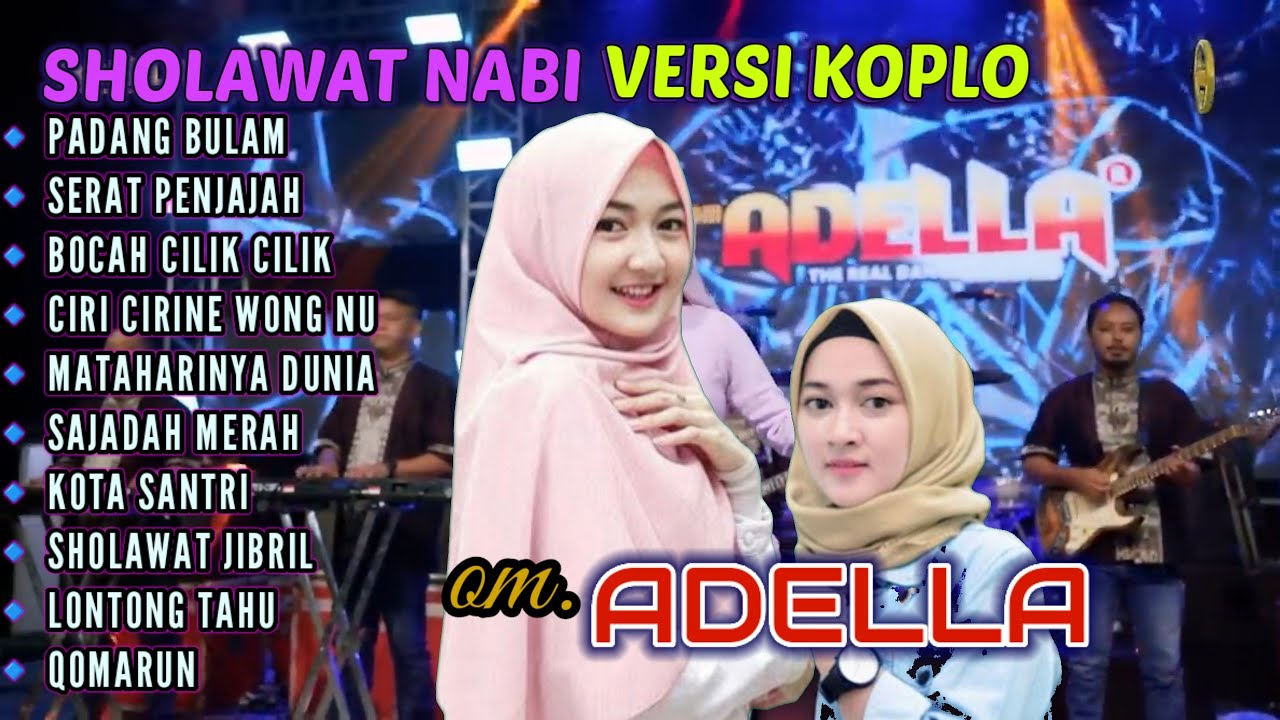 SHOLAWAT NABI TERBARU ADELLA FULL KOPLO 🎵PADANG BULAN 🎵SERAT PENJAJAH