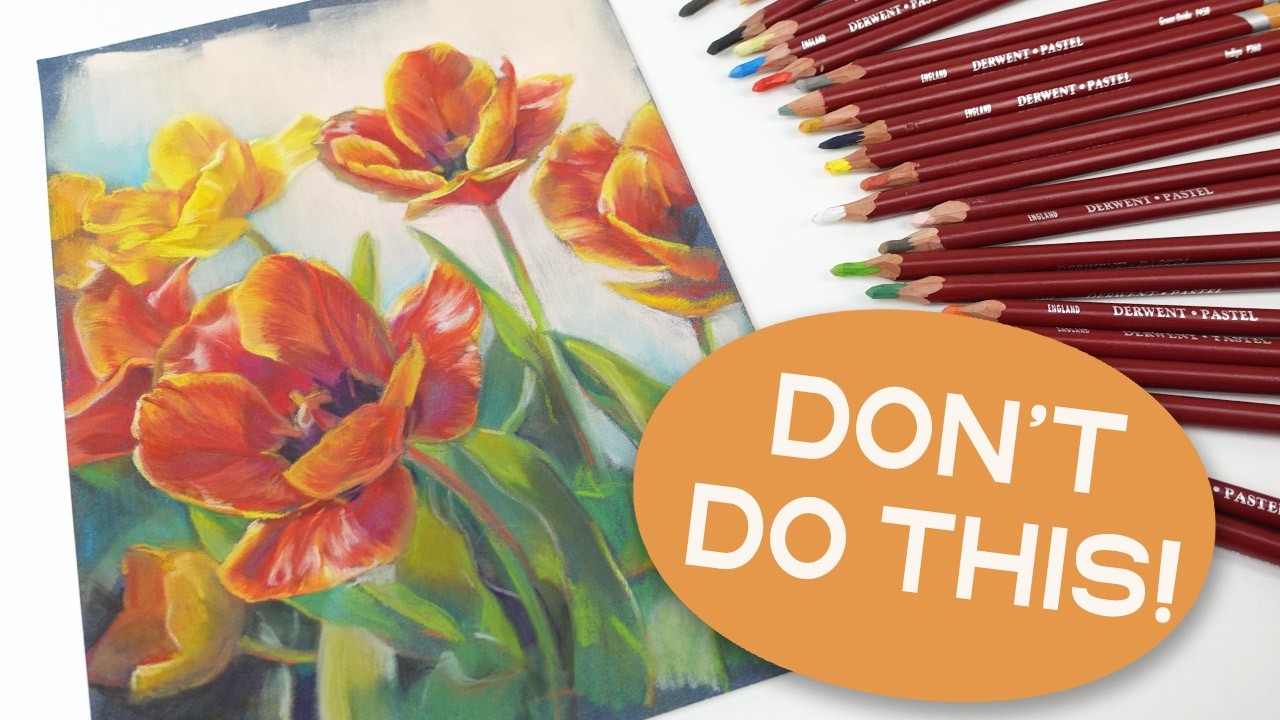 10 Pastel Pencil Mistakes (And How to Fix Them!)