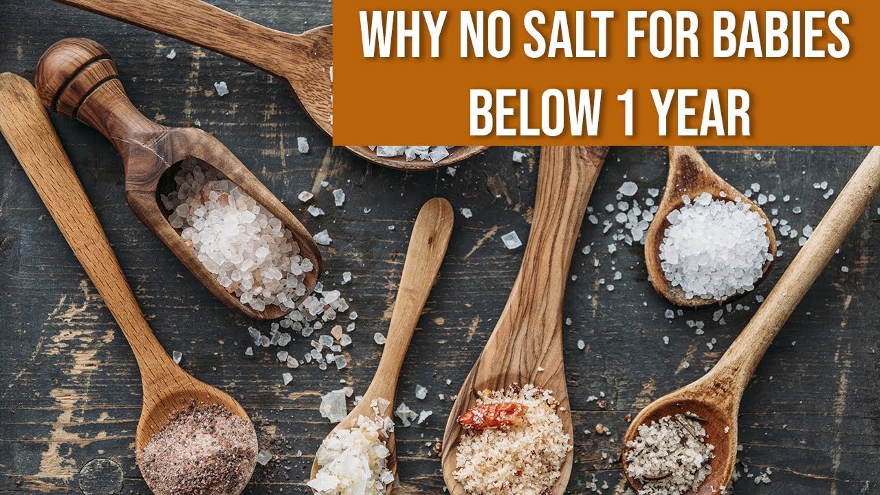 Why no Salt for Babies under one year of age?