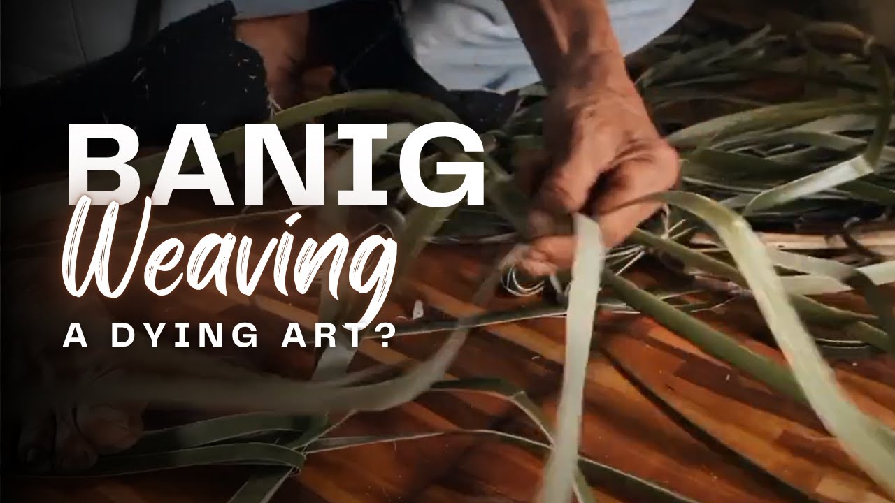 Banig Weaving: A Dying Art? The Struggles and Stories Behind the Weave