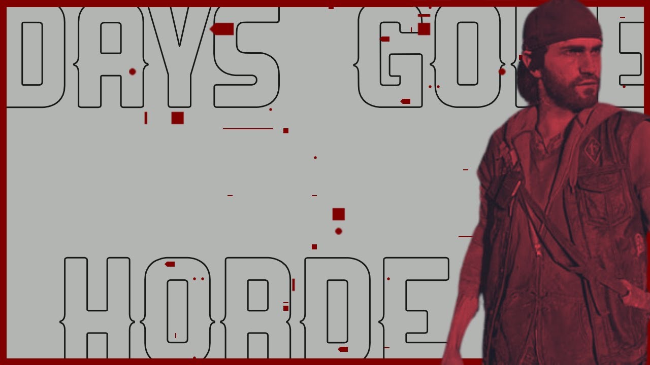 Days Gone Remastered Horde Assault #01 | Bisschen Spiel zur Horde | 🎮