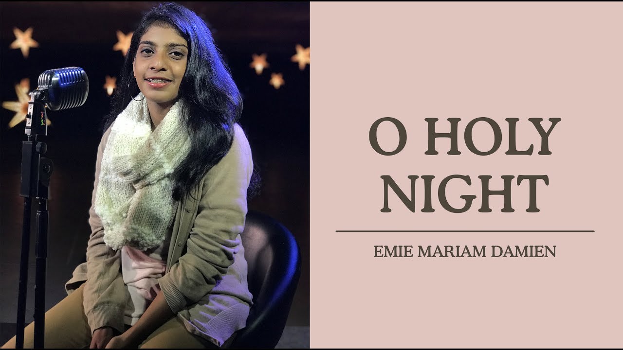 O Holy Night - Emie Mariam Damien (Christmas Song Cover)