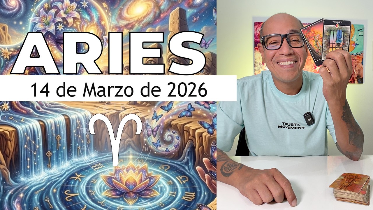 ARIES Horóscopo de hoy 14 de Marzo 2026