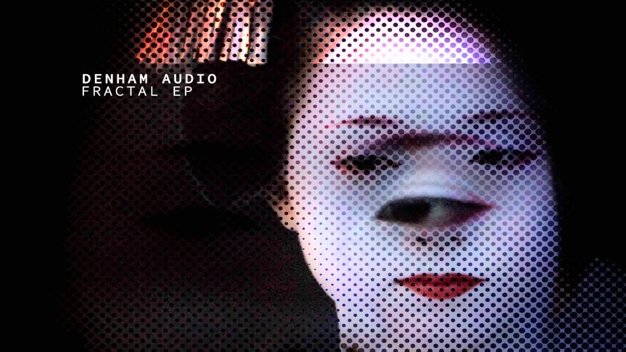 Denham Audio - Phalanx (Original Mix)