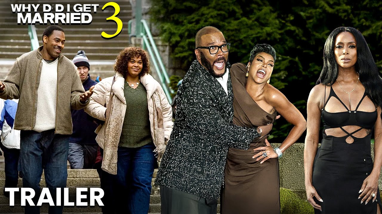Why Did I Get Married 3 Trailer | Release Date | Cast & What To Expect From Tyler Perry