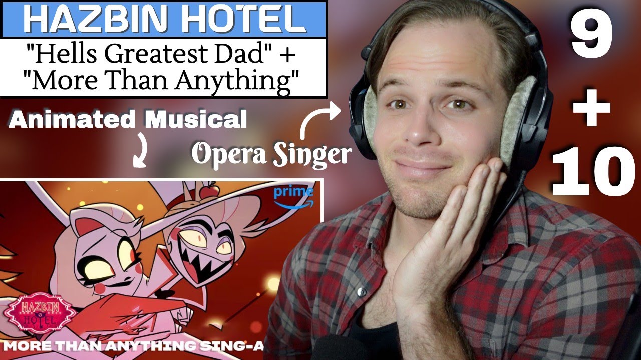 ADORABLE. Opera Singer REACTION & ANALYSIS | Hell's Greatest Dad + More Than Anything | Hazbin Hotel