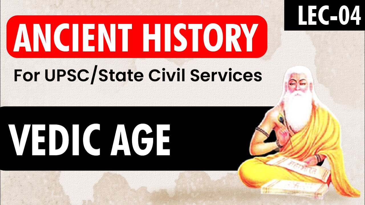 Ancient History - Vedic Age