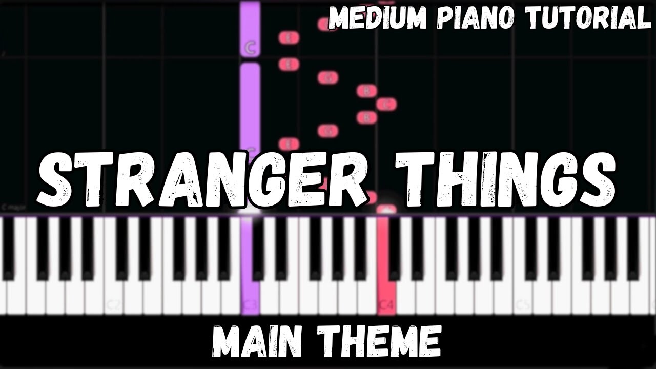 Stranger Things Main Theme (Medium Piano Tutorial)