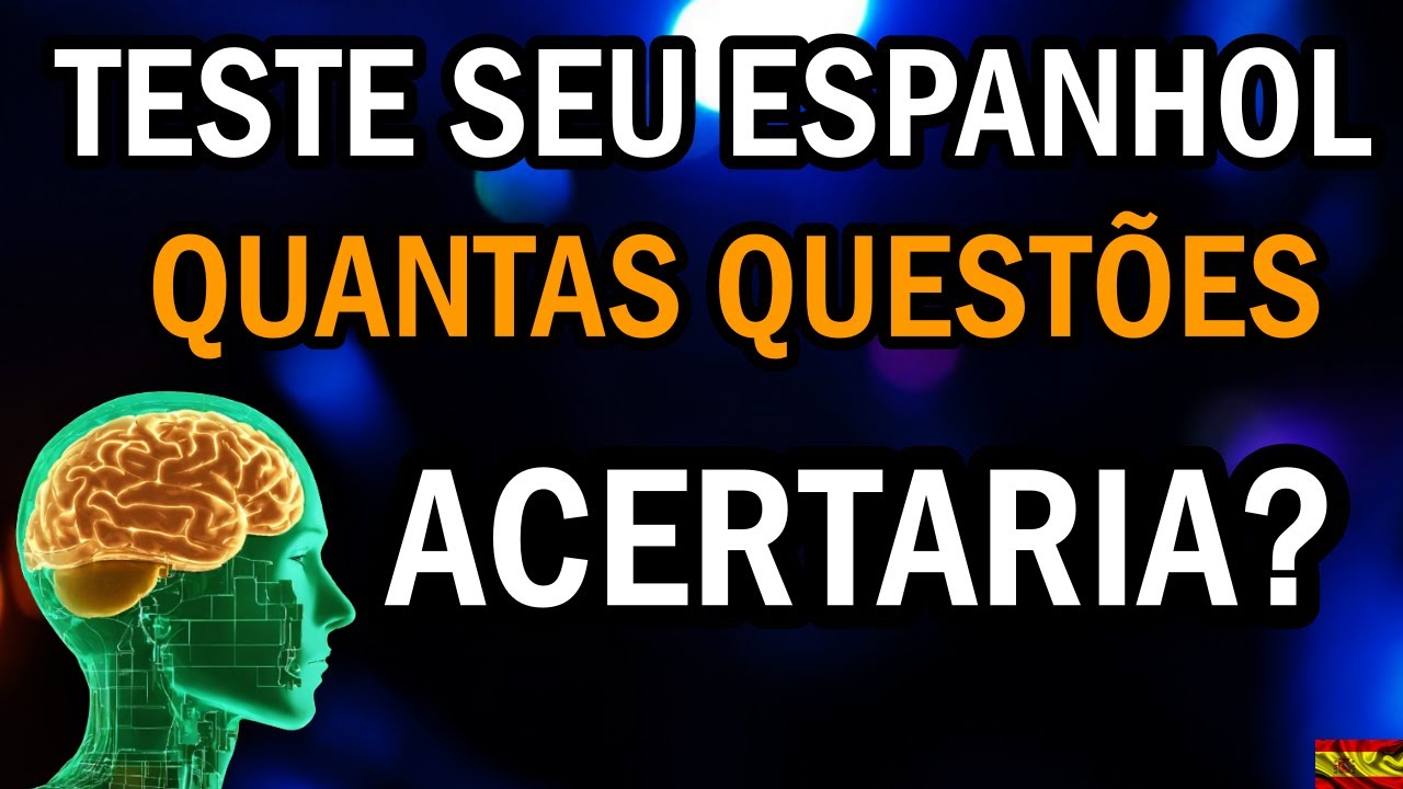 TESTE SEU ESPANHOL | NÍVEL BÁSICO | Prof. LUCHO AGUILAR