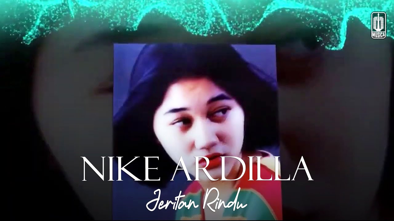 Nike Ardilla - Jeritan Rindu (Remastered Audio)