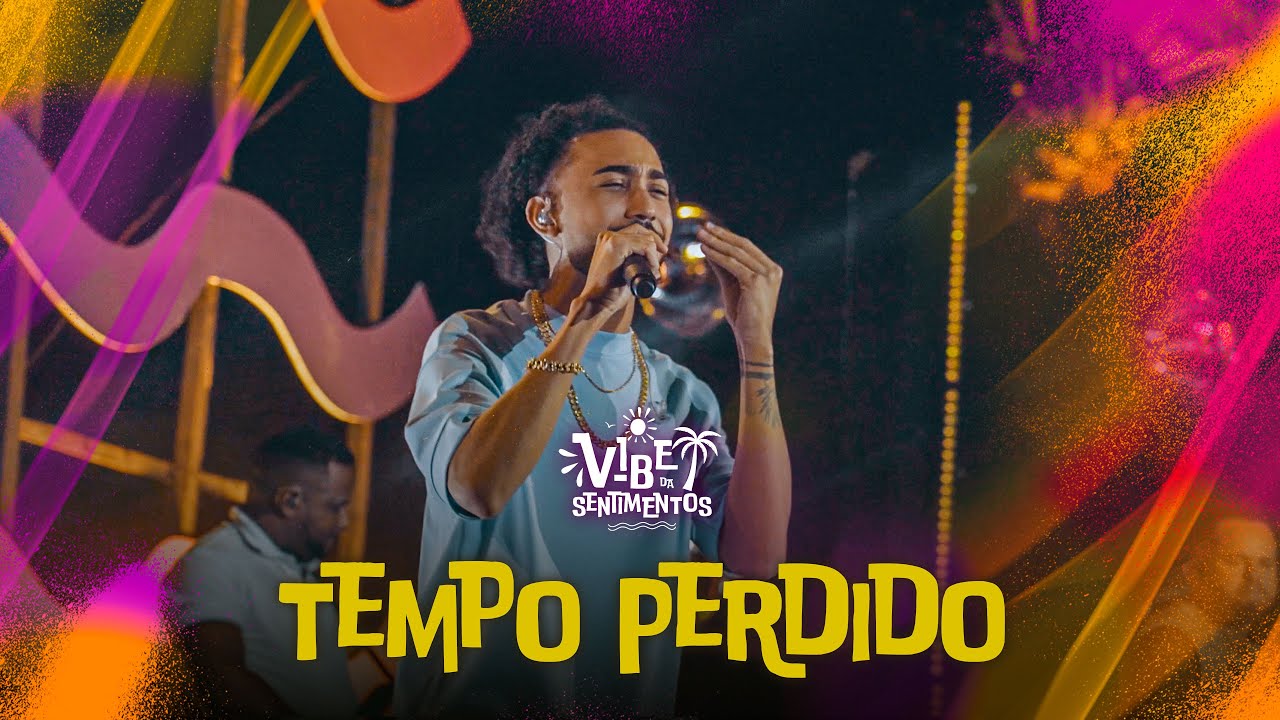 Banda Sentimentos - Tempo perdido (DVD Vibe da Sentimentos)