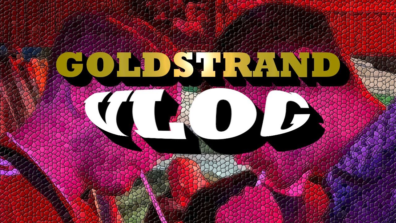 GOLDSTRAND VLOG August 2022 Part 2