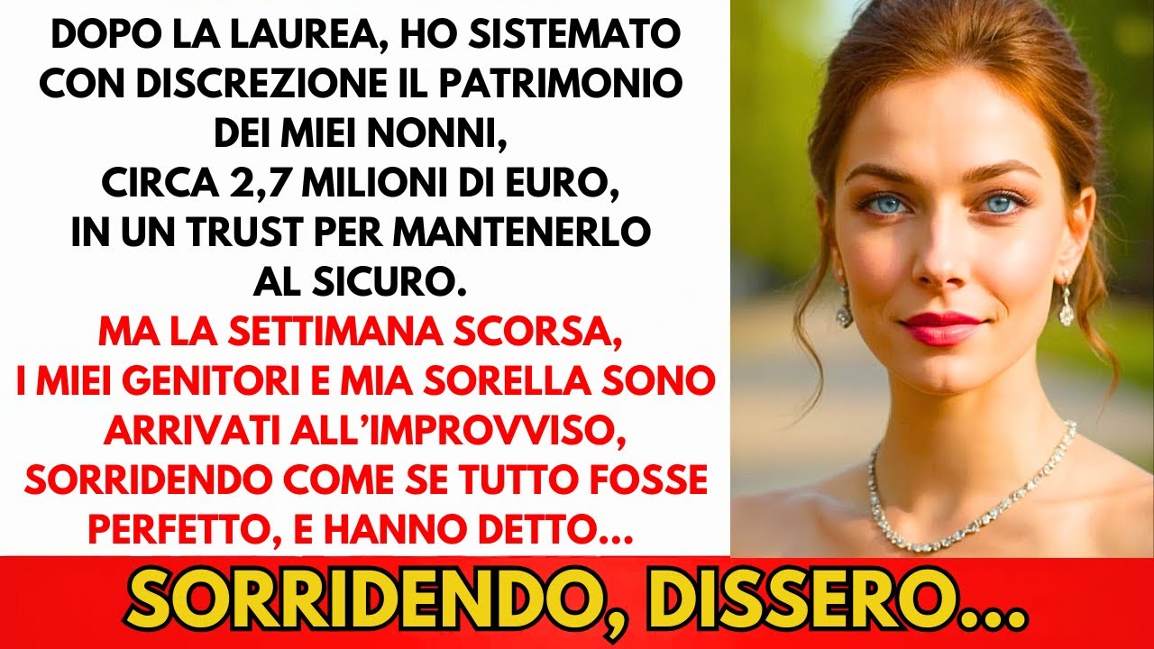 Dopo La Laurea, Ho Messo I 2,8M€ Dei Nonni In Un Trust—Giusto Per Essere Sicura