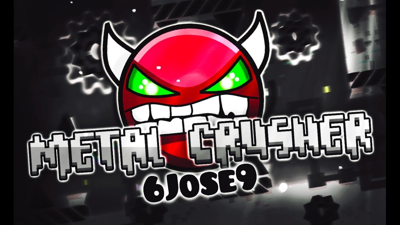 METATON!?! | Metal Crusher By 6Jose9 (Easy Demon) | Geometry dash 2.0