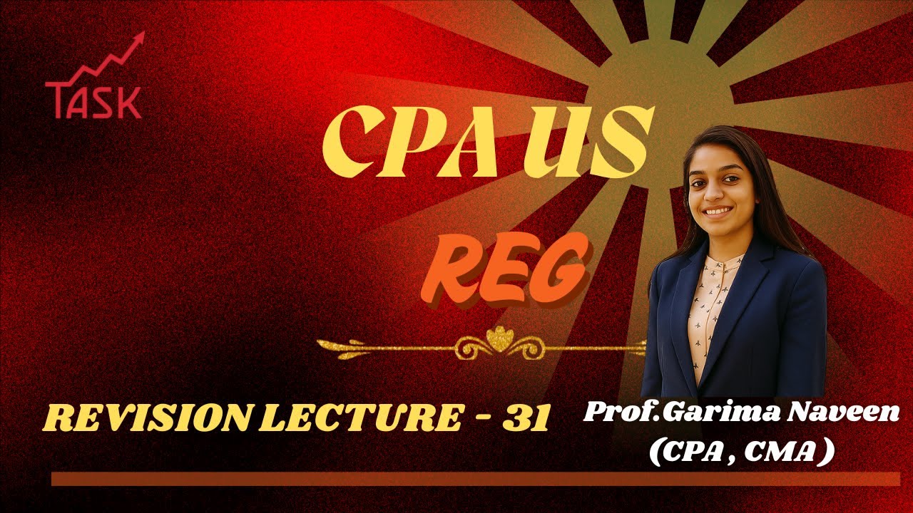 Task Academy Pune | Best CA & International | Online & Offline Classes |CPA REG REVISION LEC-31