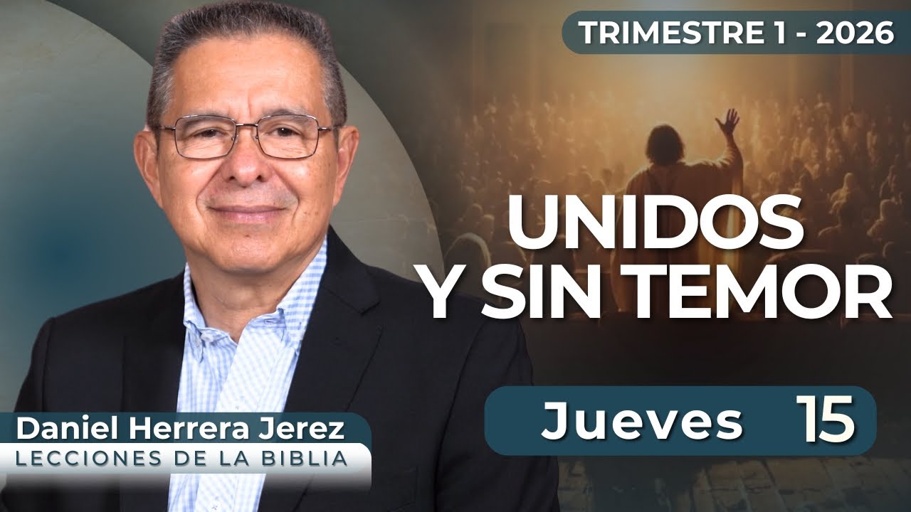 DANIEL HERRERA I LECCI&Oacute;N ESCUELA SAB&Aacute;TICA I ENERO 15 2026