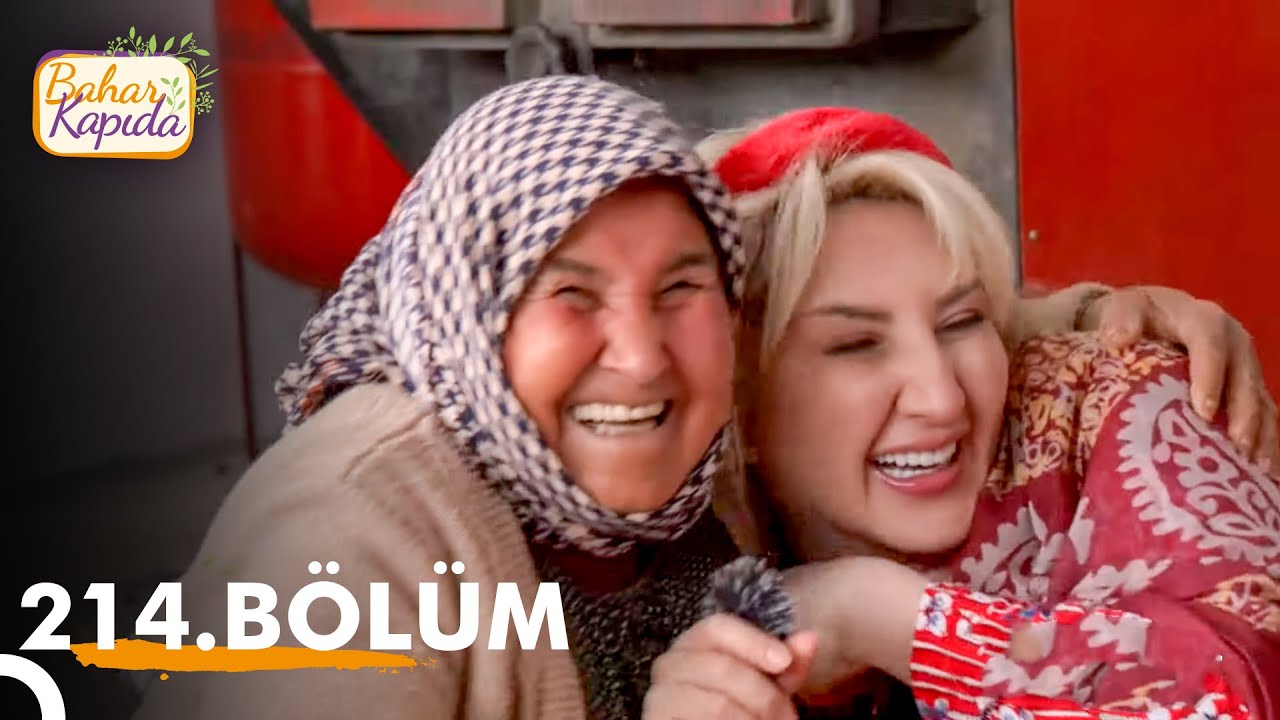 Bahar Kapıda 214. Bölüm | Kilis