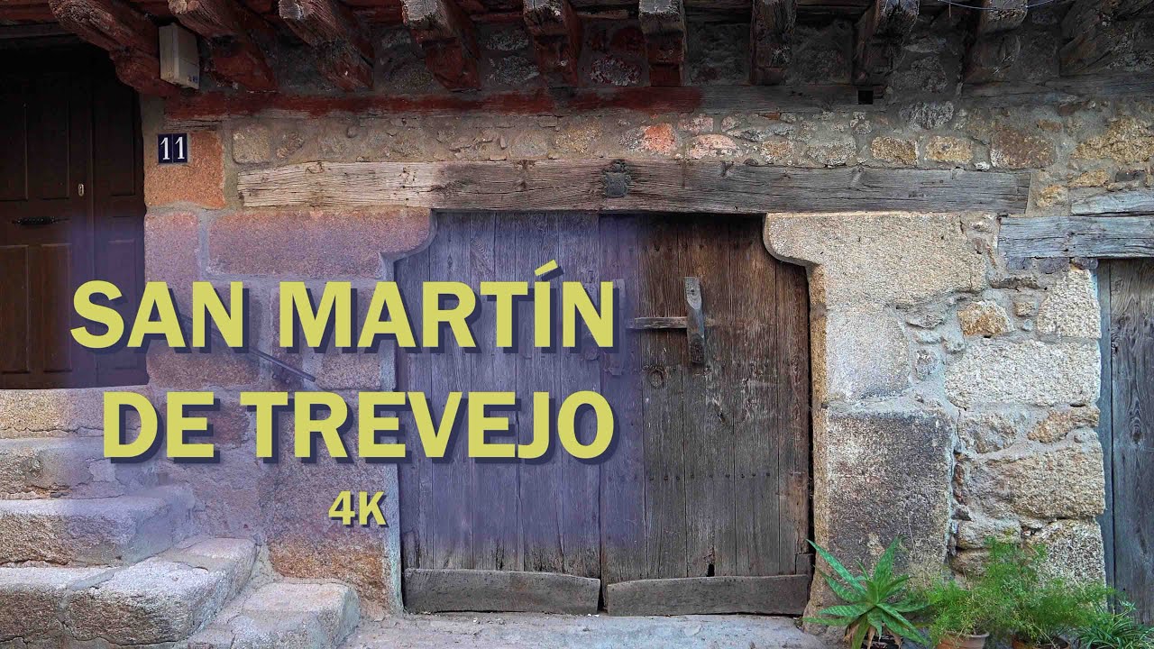 SAN MARTIN DE TREVEJO  4K