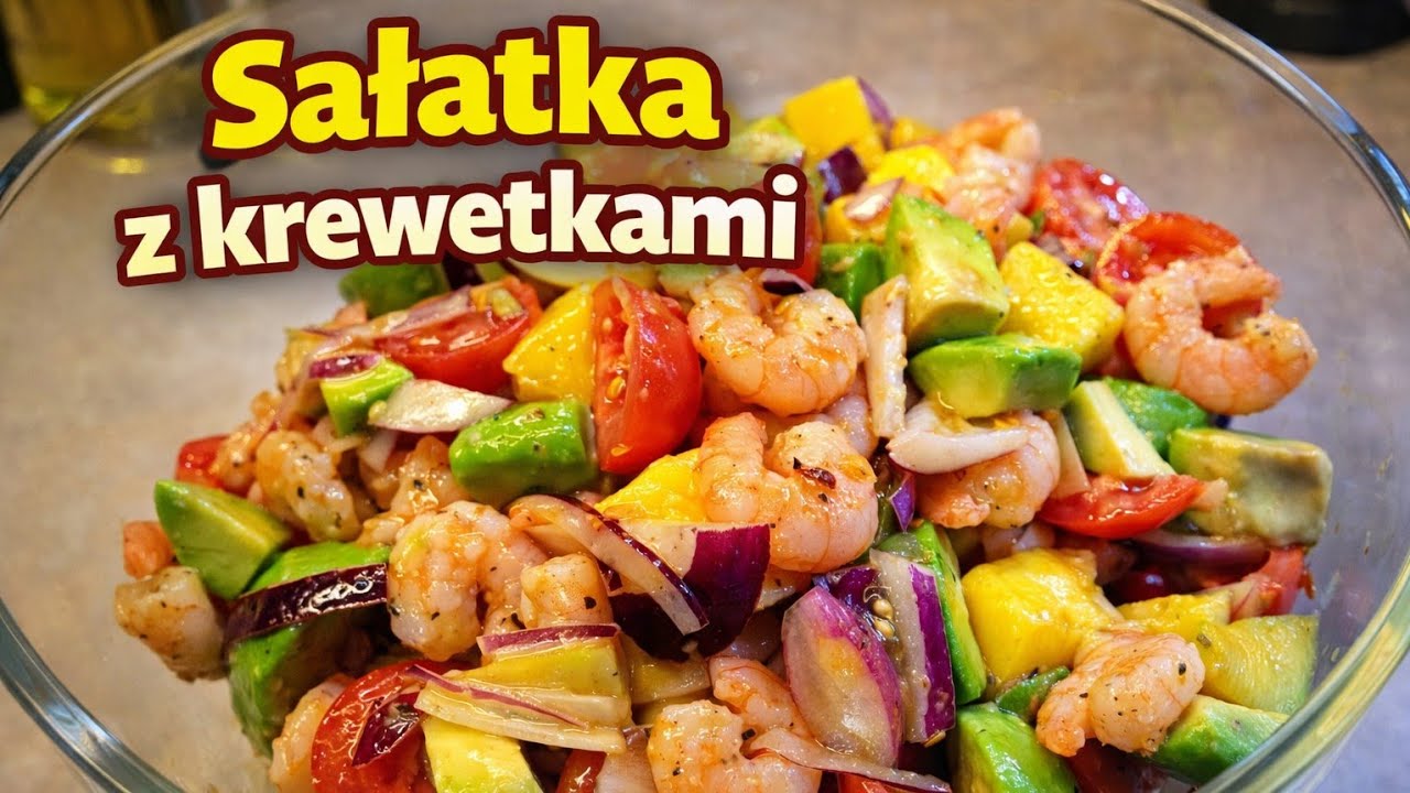 Sałatka kolumbijska z krewetkami | MajkelGotuje
