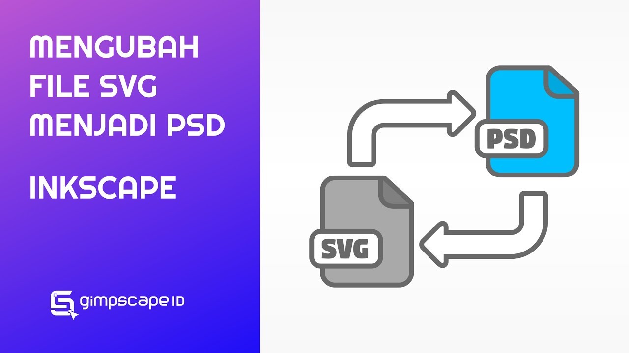 Tutorial - Mengubah Berkas SVG Menjadi PSD Menggunakan Inkscape dan GIMP