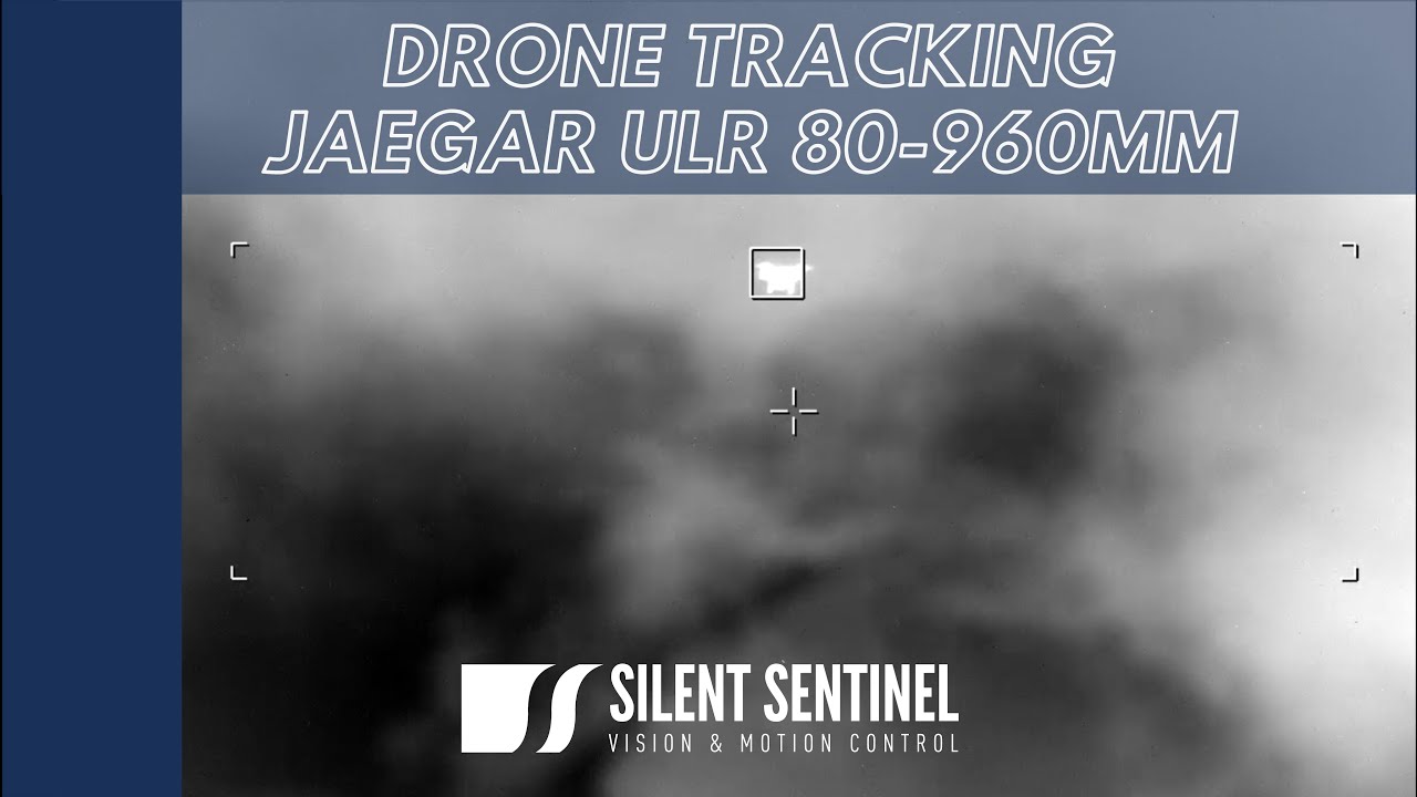 Drone Tracking | Jaegar ULR 80-960mm MWIR Thermal and HD Visible Sensors | Silent Sentinel Ltd