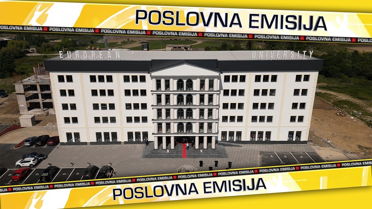 Svečanost na Evropskom univerzitetu Brčko distrikt: Počeo rad u novom objektu - POSLOVNA EMISIJA