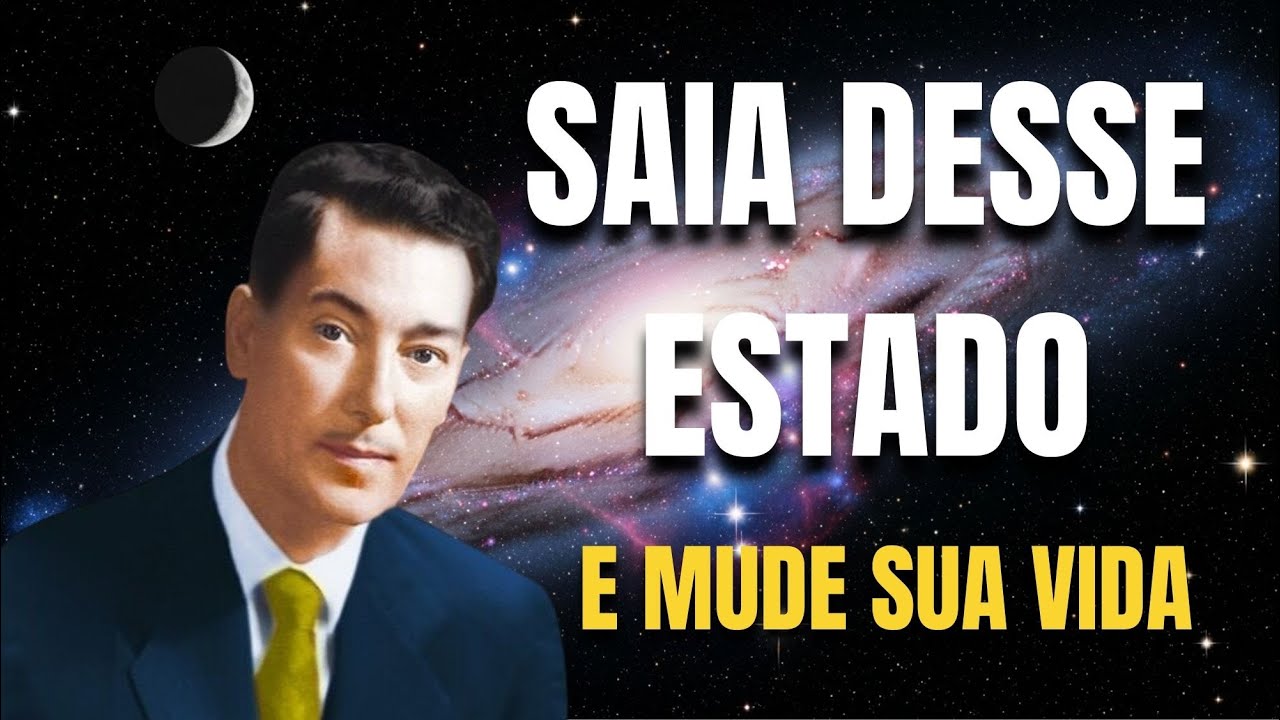 Sua Vida Não Muda Porque Você Nunca Sai Desse Estado — Neville Goddard