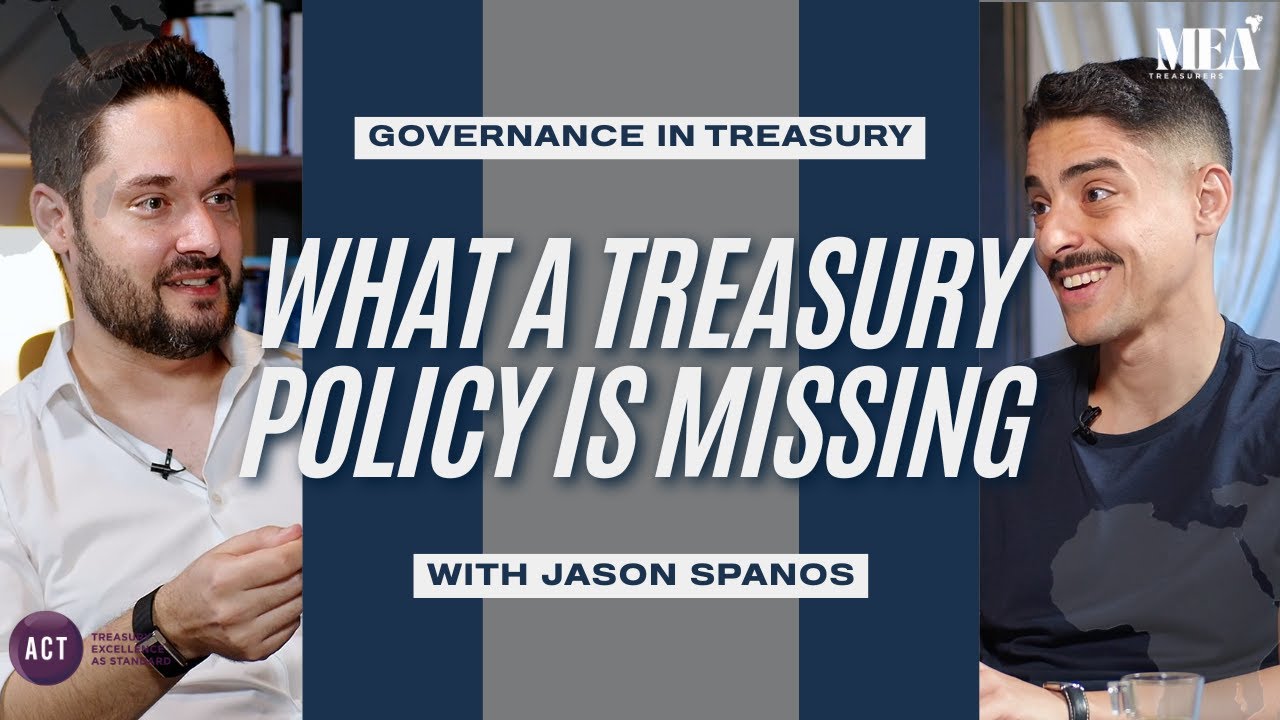 Inside Treasury Governance: Building Policies That Actually Work