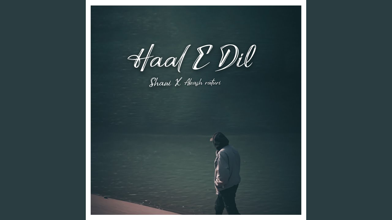 Haal E Dil