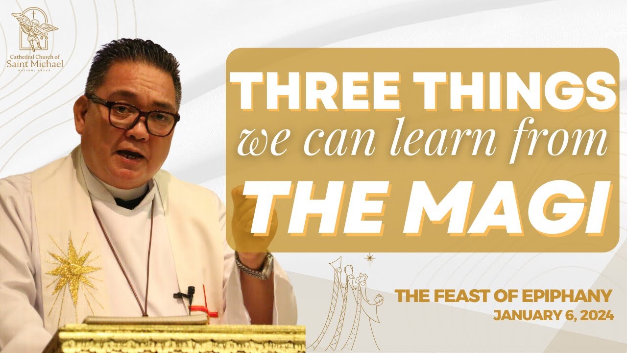 The Feast of Epiphany Homily | Fr. Romie-Jun Peñalosa | January 7, 2024