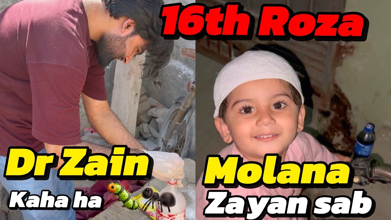 16th Roza |Dr Zain  badla leny k liya ready 🐛🐜 Molana zayan sab in ramadan @shaharyar_143 