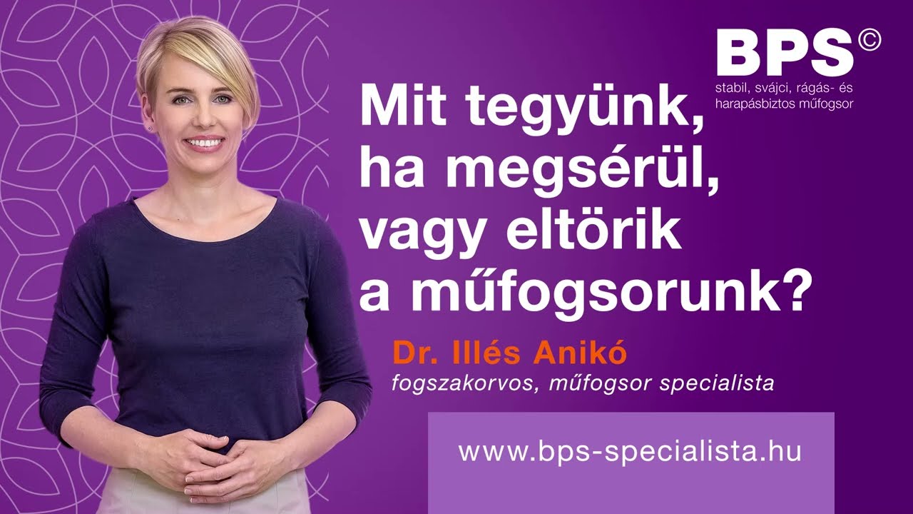Mit tegyunk ha megsérül, vagy eltörik a műfogsorunk? - Dr. Illés Anikó fogszakorvos, műfogsorspecial