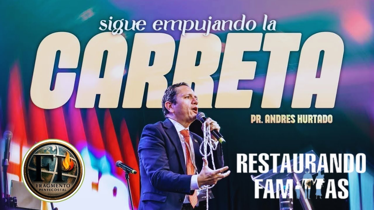🔥 “Predica para la Familia 2025 | Andrés Hurtado – Dios está Restaurando Familias en Argentina”