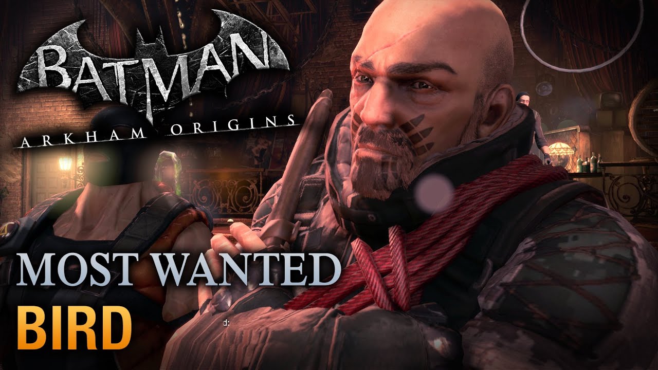 Batman: Arkham Origins - Bird (Most Wanted Walkthrough)