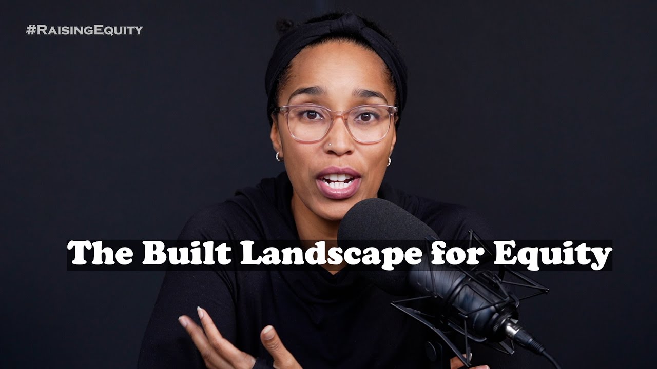 Understanding the Built Landscape for Equity