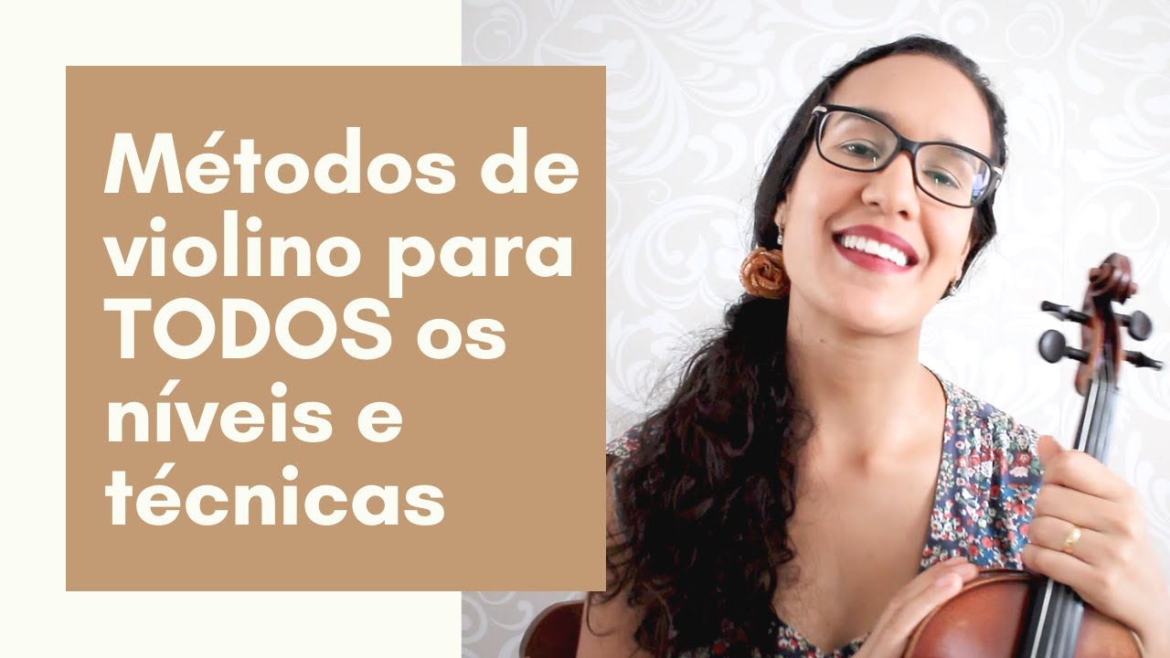 MÉTODOS DE VIOLINO PARA TODOS OS NÍVEIS E TÉCNICAS