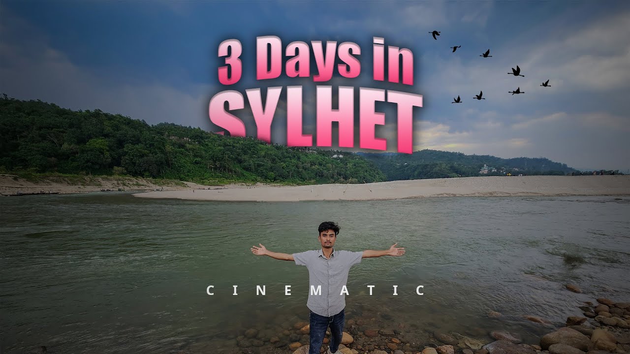 3 Days in 3 Minutes | Solo Sylhet Trip | Cinematic