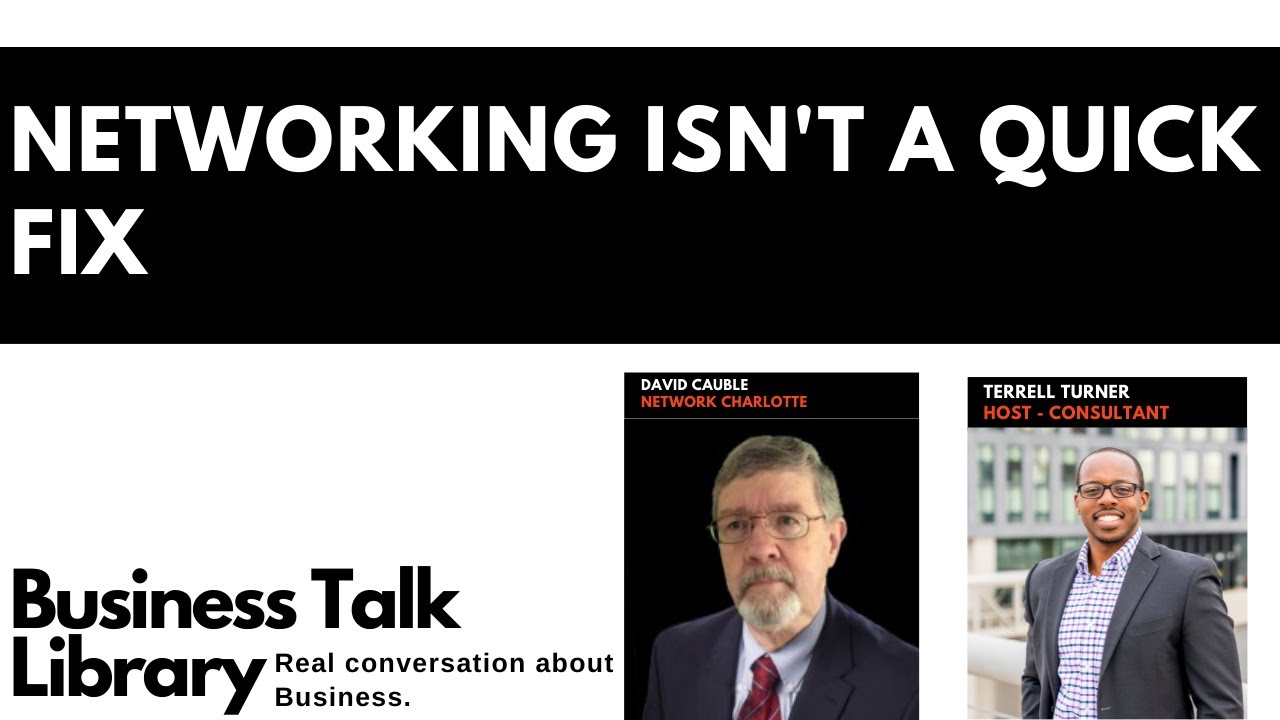 Networking Isn't a Quick Fix with David Cauble of Network Charlotte