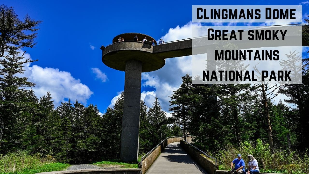 Clingmans Dome  - Bryson City, NC