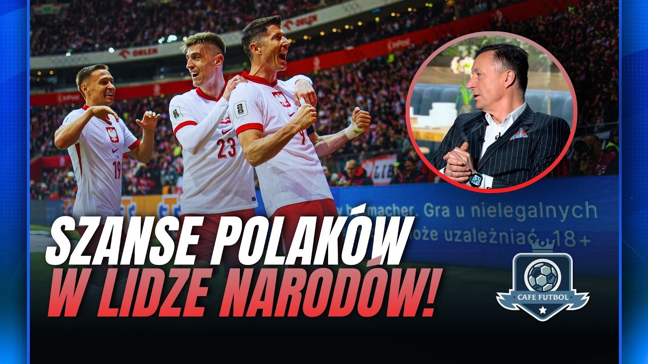 POZNALIŚMY GRUPOWYCH RYWALI W LIDZE NARODÓW! EKSPERCI O SANSACH POLAKÓW I DOGRYWKA CAFE FUTBOL