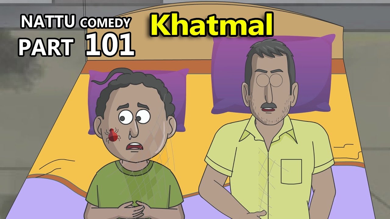 Nattu Comedy Part 101 || khatmal