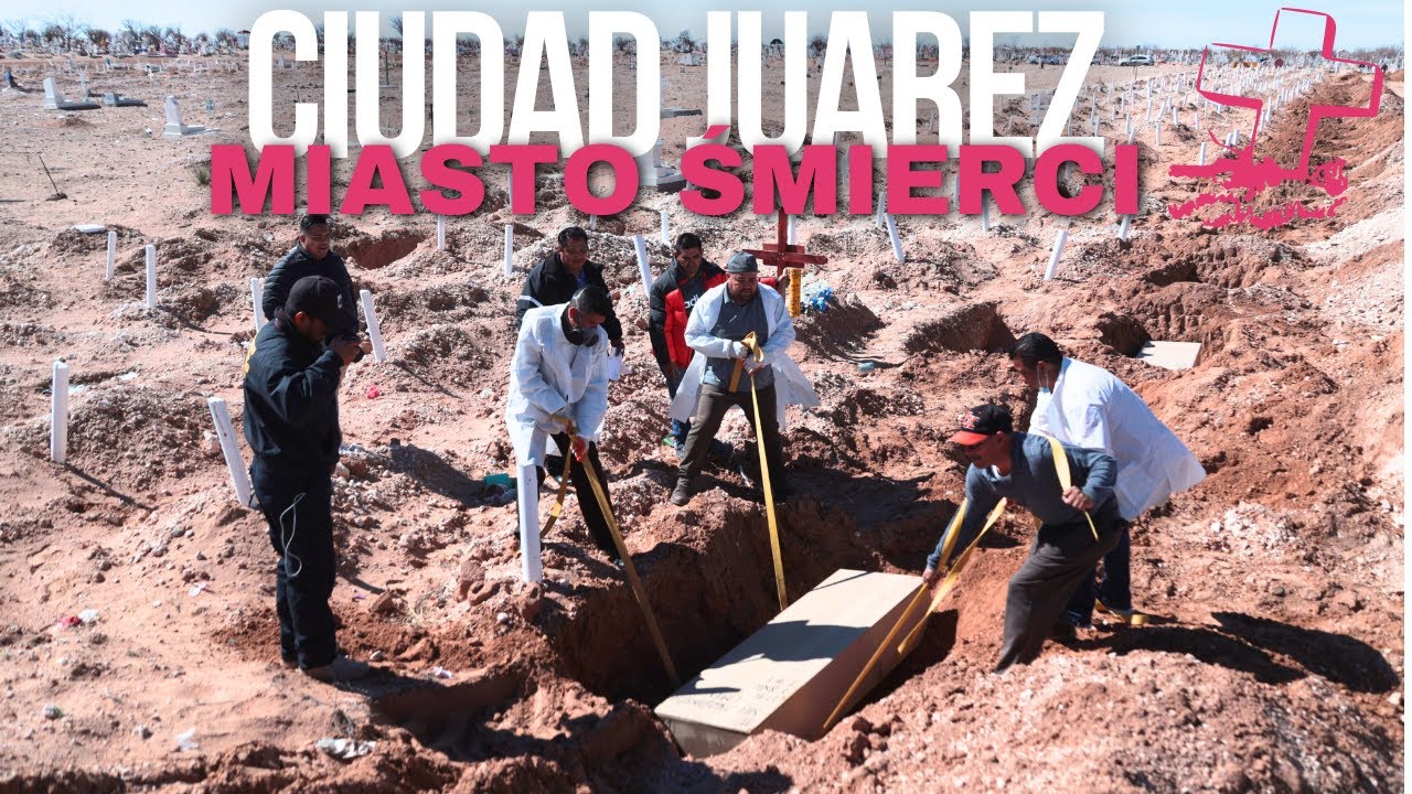 Mroczne miasto Ciudad Juarez: Dlaczego kobiety nadal tu znikają?
