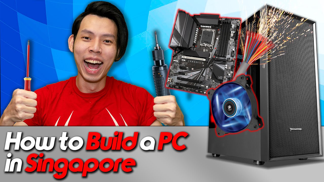 How To Build A Gaming PC in Singapore!