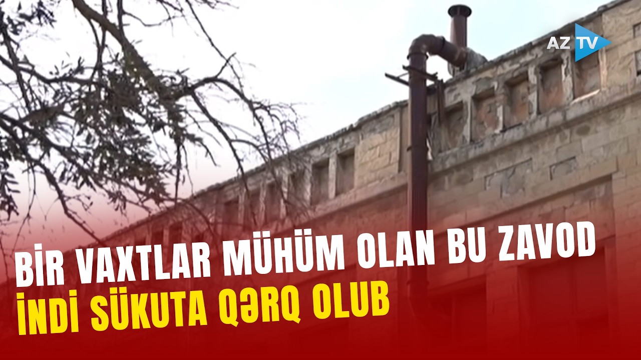 4500 işçinin çalışdığı ZAVOD niyə bu vəziyyətə düşüb? Qapısı qıfıllı, içərisi ZİBİL İÇİNDƏ