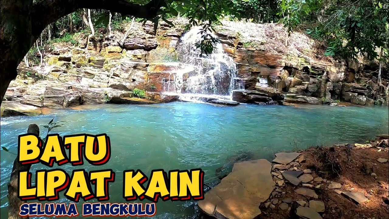 Wisata Batu Lipat Kain Seluma Bengkulu