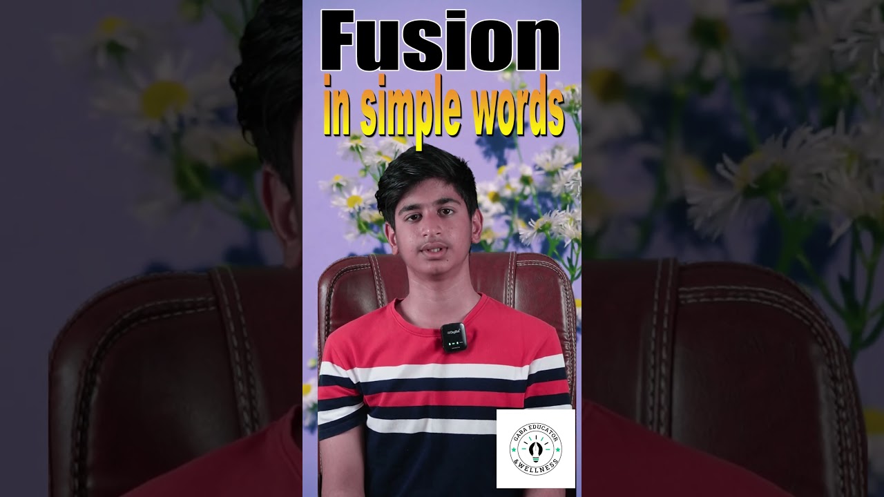Fusion in simple words #physicschemistrybiology science@gabaeducator&wellness