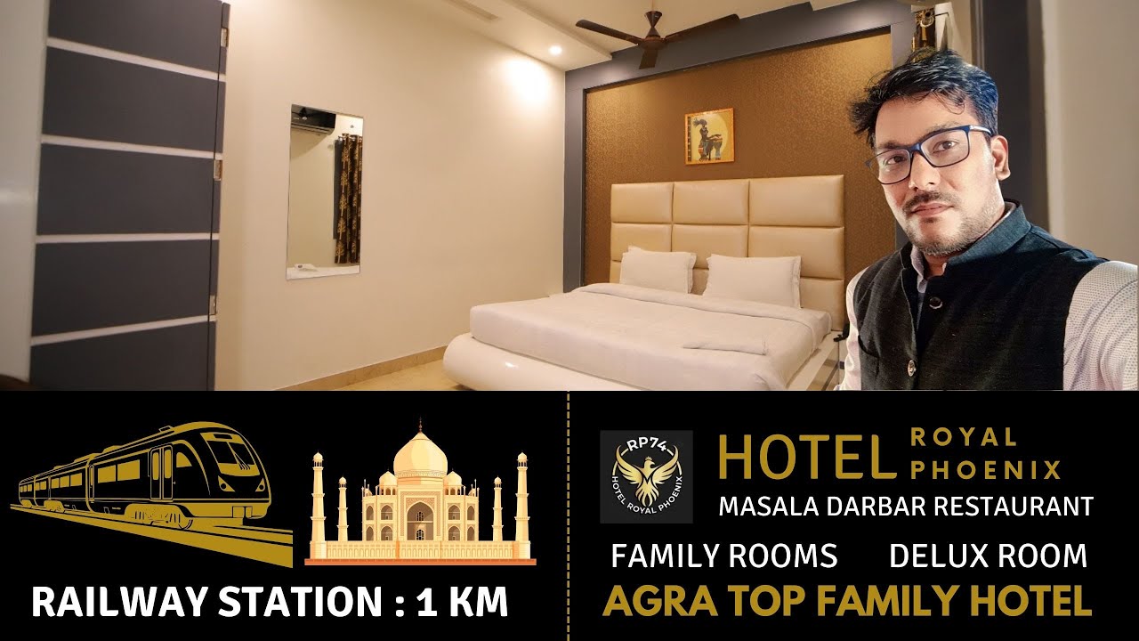 Hotel Royal Phoenix | Family Hotel in Agra  |  Railway Station 1 Km | Budget Rooms | Full Review
