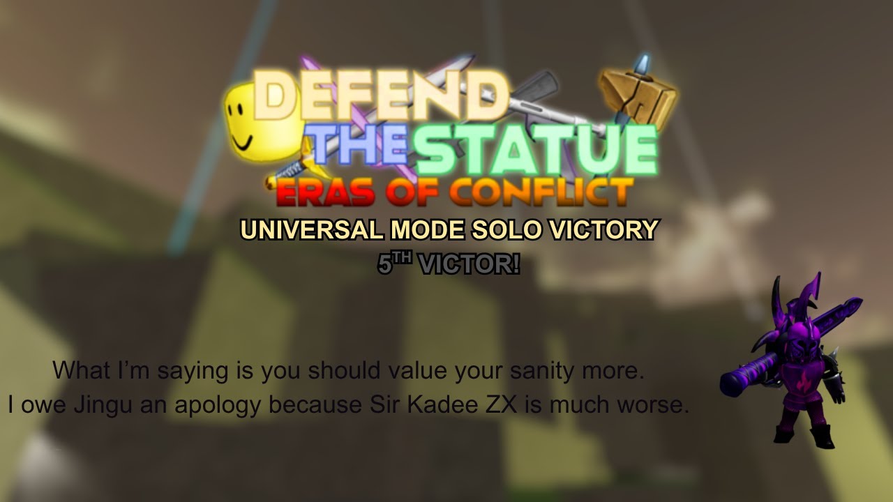 Solo Universal Victory (5TH VICTOR!) | Defend the Statue: Eras of Conflict